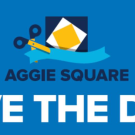 Aggie Square Grand Opening